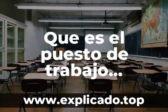 Que es la oti del trabajo 4 Que es el puesto de trabajo blogspot