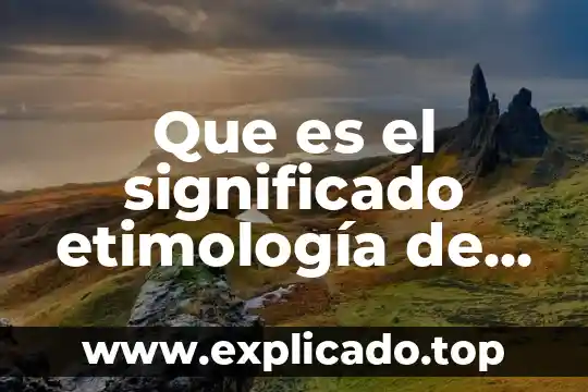 Qué es etimología psicología 4 Que es el significado etimología de la palabra filosofía
