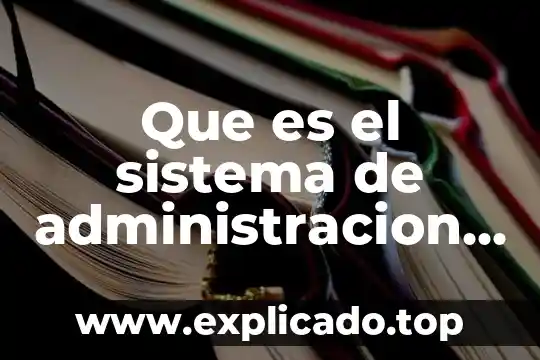 Qué es visión económica y visión financiera 7 Que es el sistema de administracion financiera del estado