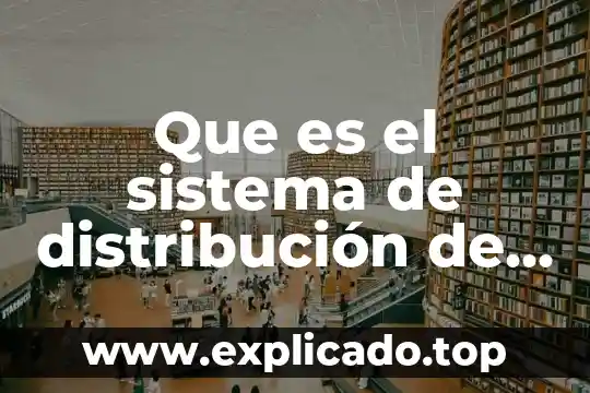 El sistema internacional de unidades que es 4 Que es el sistema de distribución de tierra