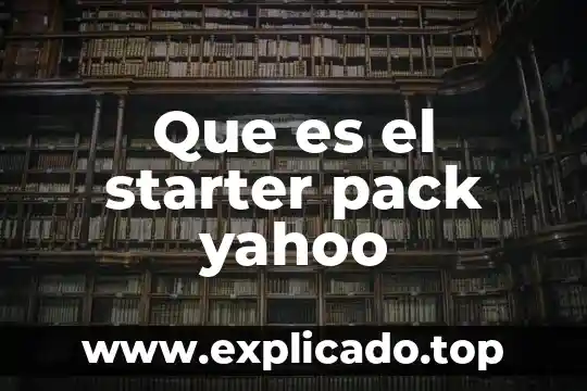 Que es expropiar yahoo 5 Que es el starter pack yahoo