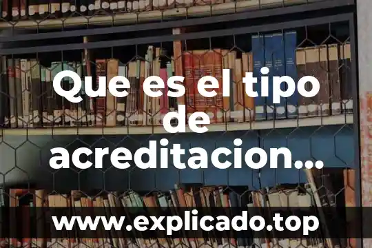 Qué es la ausencia de tipo en el delito 6 Que es el tipo de acreditacion legal