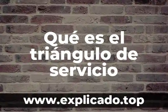 Que es el servicio informatico 3 Qué es el triángulo de servicio