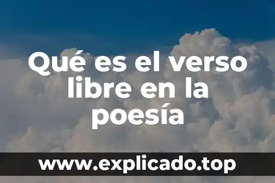 Que es una poesia español latino ejemplos para niños 5 Qué es el verso libre en la poesía