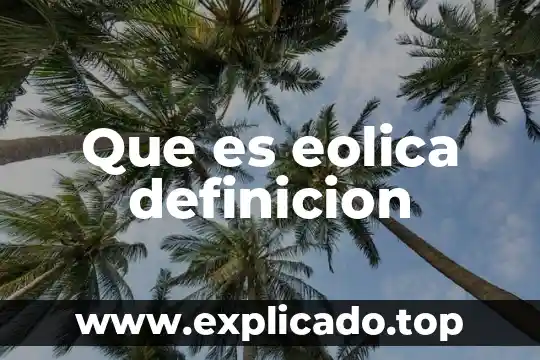 ¿Qué es el matrimonio católico definición? 6 Que es eolica definicion
