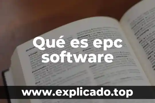 Software de edición de imágenes que es 3 Qué es epc software