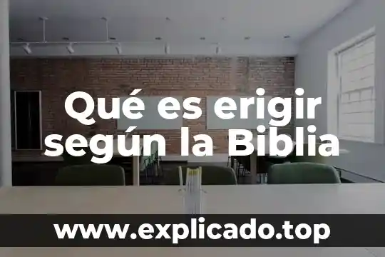 Qué es la santa muerte en la biblia 8 Qué es erigir según la Biblia