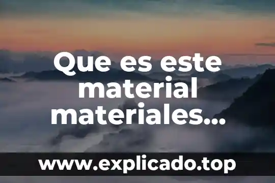 Que es este material materiales pbc2
