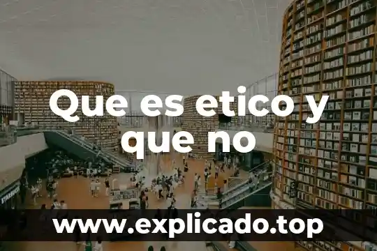 Qué es el dogmatismo ético 6 Que es etico y que no