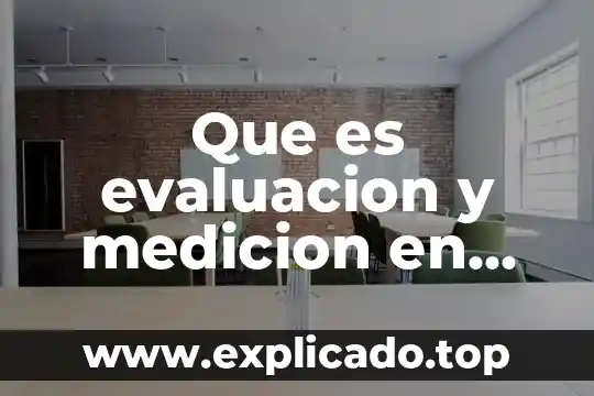 Que es evaluacion y medicion en psicologia