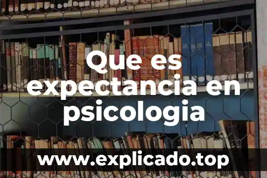 Qué es el potencial humano en psicología humanista 8 Que es expectancia en psicologia
