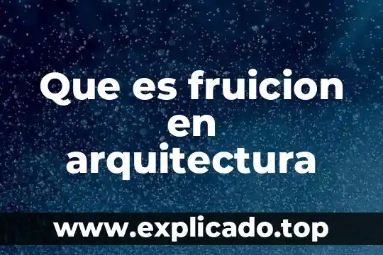 Com.google.chrome.c6uhof que es 6 Que es fruicion en arquitectura