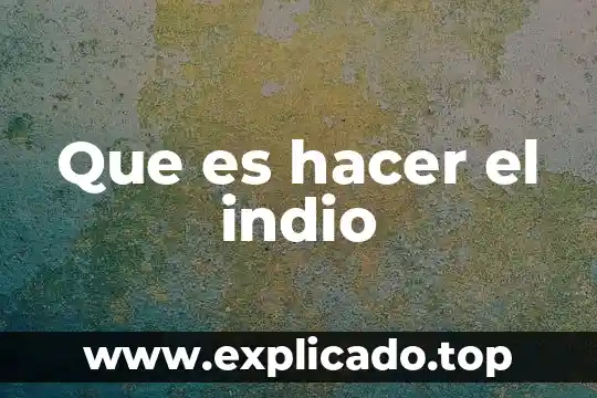 Que es hacer una serie de repeticiones 5 Que es hacer el indio