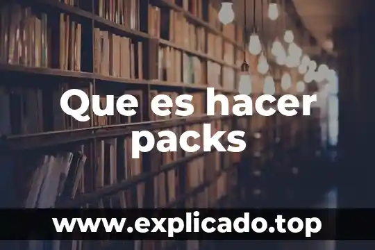Que es hacer una serie de repeticiones 4 Que es hacer packs