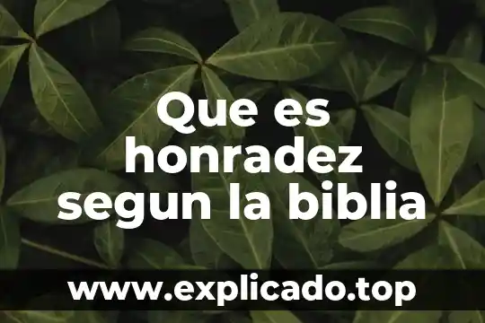 Qué es la santa muerte en la biblia 7 Que es honradez segun la biblia
