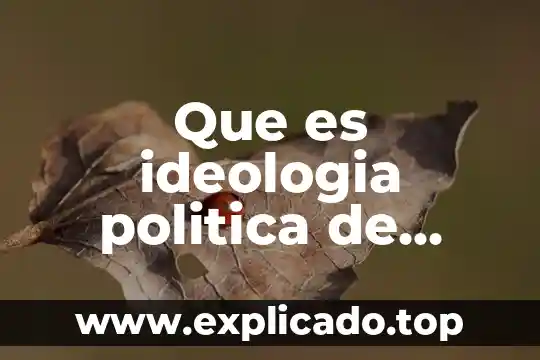 Que es derecha en partido de gobiernoyputube 4 Que es ideologia politica de derecha