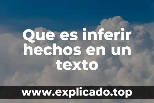 Que es inferir hechos en un texto