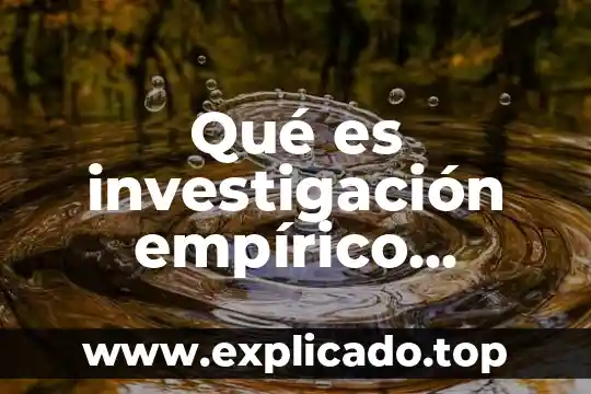 Que es el valor aproximado en quiica analitica 8 Qué es investigación empírico analítica