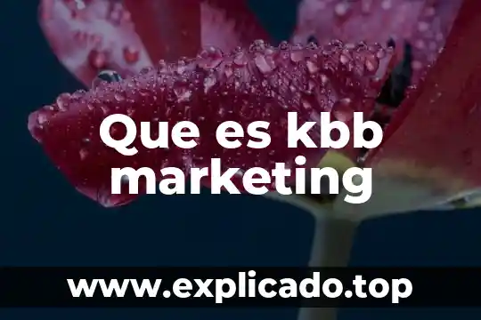 Que es el integrated marketing communications 6 Que es kbb marketing