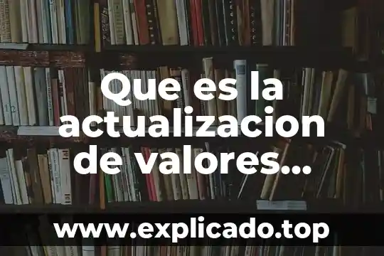 Que es el folio fiscal cfdi 5 Que es la actualizacion de valores fiscal