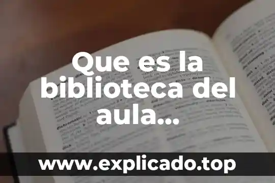 Que es un nativo digital biblioteca digital 7 Que es la biblioteca del aula actividades para trabajar