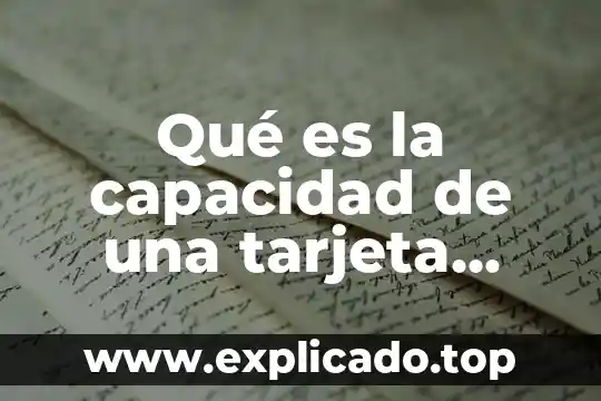 Que es una tarjeta madre en una computadora 3 Qué es la capacidad de una tarjeta madre
