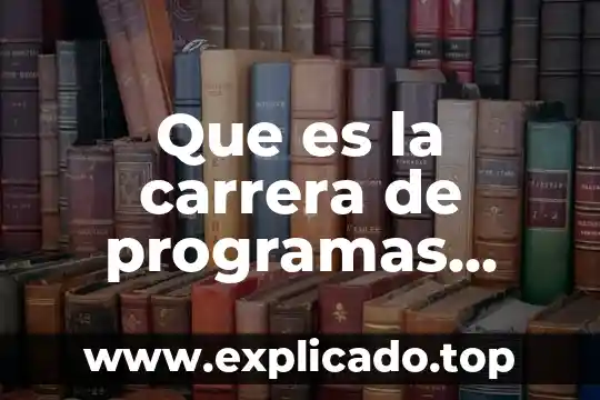 Por que es importante elegir una carrera 6 Que es la carrera de programas empresariales