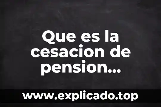 Que es una cadena alimenticia y cual es su importancia 4 Que es la cesacion de pension alimenticia en mexico