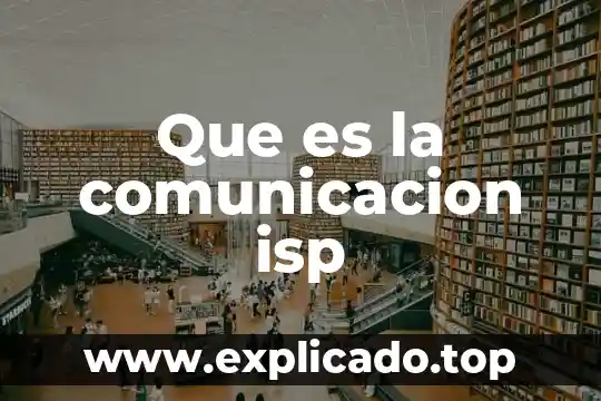 Que es comunicación inalambrica por onda 3 Que es la comunicacion isp