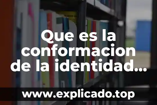 Qué es policía nacional y sus funciones 4 Que es la conformacion de la identidad nacional