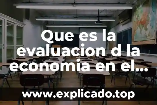 Que es la evaluacion d la economia en el mercado