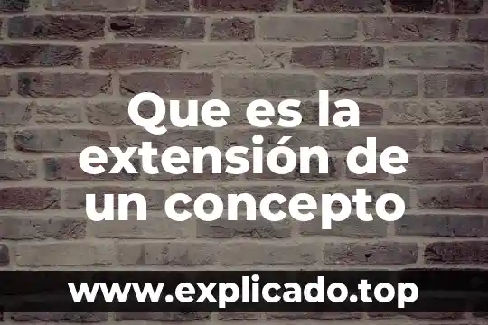 Que es la extensión de un concepto