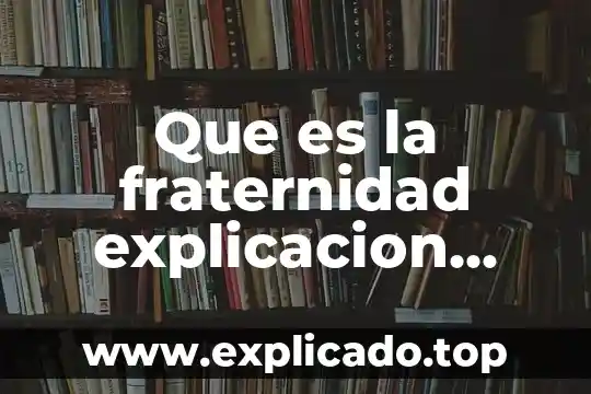 Que es una dieta explicacion para niños 5 Que es la fraternidad explicacion para niños