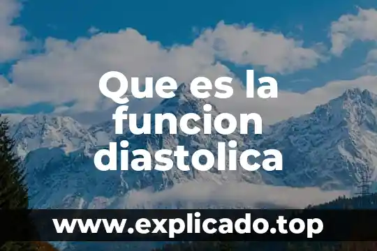 Que es una tangente de una funcion 8 Que es la funcion diastolica