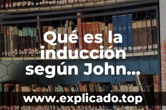 Que es un ensayo de john dalton 5 Qué es la inducción según John Stuart Mill