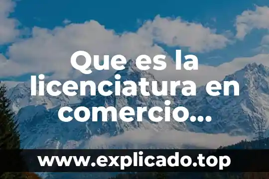 Que es el tiempo de trabajo segun la oit 5 Que es la licenciatura en comercio exterior y aduanas