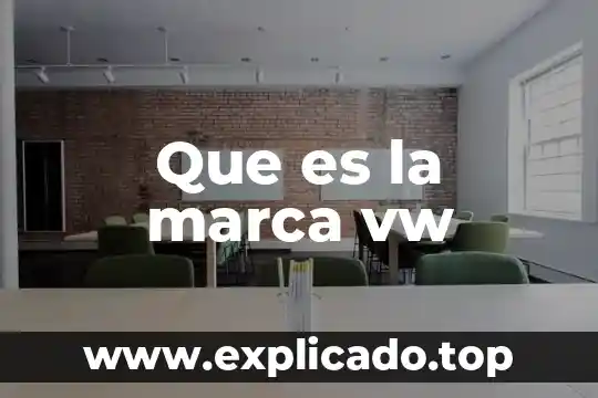 Que es la marca vw