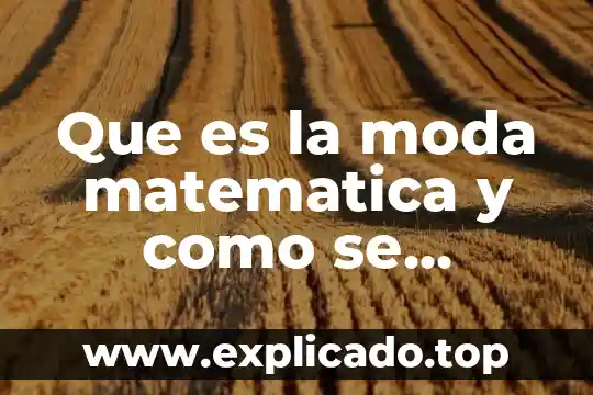 Qué es el tie y cómo se calcula 6 Que es la moda matematica y como se calcula