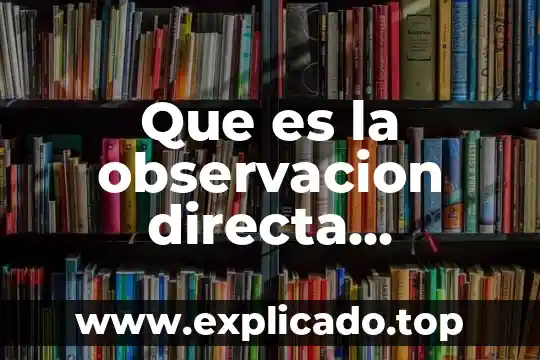 Que es punto de equilibrio sus ventajas y desventajas 8 Que es la observacion directa ventajas y desventajas
