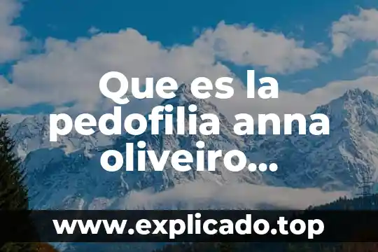 Qué es la parapsicología resumen 8 Que es la pedofilia anna oliveiro resumen