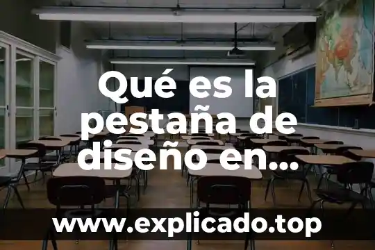 Diseño de diagnostico que es 4 Qué es la pestaña de diseño en Word
