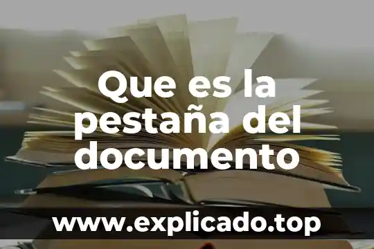 Que es tamaño del documento 7 Que es la pestaña del documento