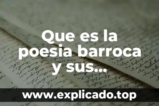 Que es una poesia español latino ejemplos para niños 7 Que es la poesia barroca y sus caracteristicas