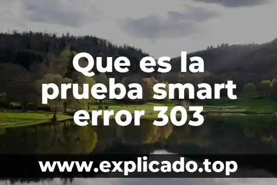 Que es una prueba de dopaje 3 Que es la prueba smart error 303