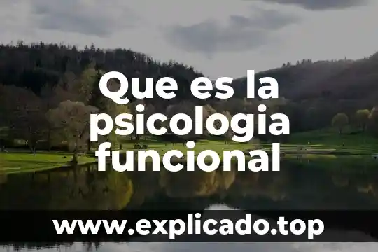 Que es la psicologia funcional