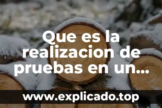 Que es una pruebas destructivas 5 Que es la realizacion de pruebas en un diagnostico automotriz
