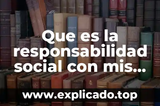 Que es un esquema de palabras 3 Que es la responsabilidad social con mis propias palabras