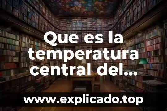 Qué es un cuerpo libre en física 3 Que es la temperatura central del cuerpo