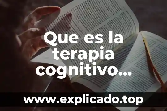 Que es la terapia cognitivo conductual segun autores