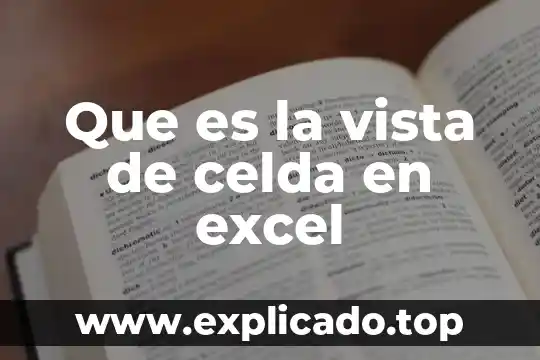 Que es el porcentaje de conversion de una celda solar 8 Que es la vista de celda en excel